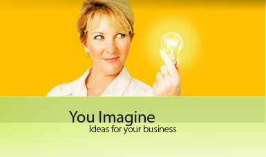You Imagine Ideas for your business